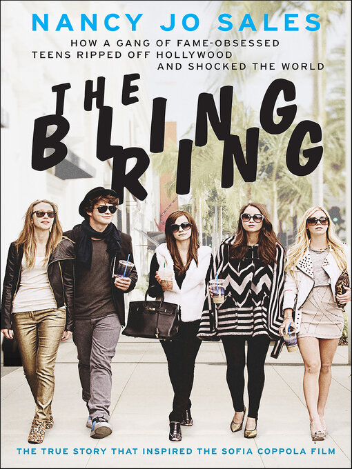 Title details for The Bling Ring by Nancy Jo Sales - Available